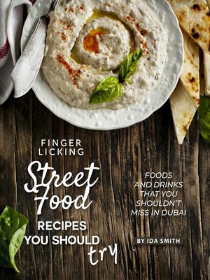 cover image of Finger Licking Street Food Recipes You Should Try